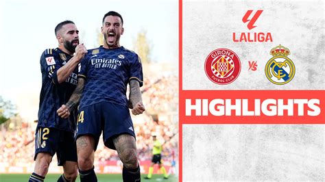 Watch Rd 8: Girona Vs Real Madrid - Highlights Video Online(HD) On ...