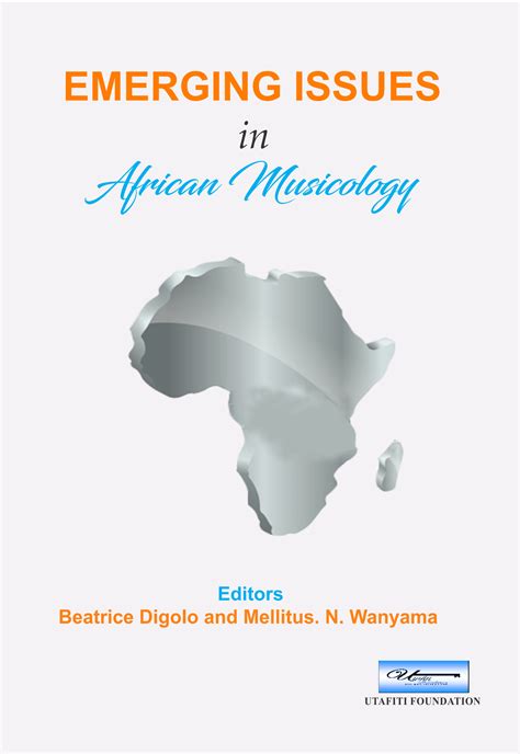 Emerging Issues in African Musicology - Utafiti Foundation