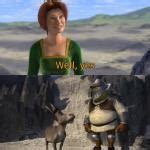 Shrek and Donkey laughing at Fiona Meme Generator - Imgflip