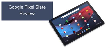 Google Pixel Slate Review (2021)