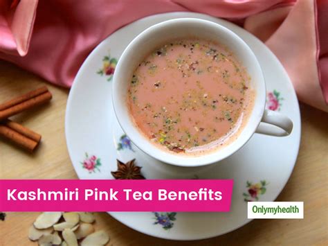 Kashmiri Chai (Pink Tea) Recipe: 4 Health Benefits Of Consuming This ...