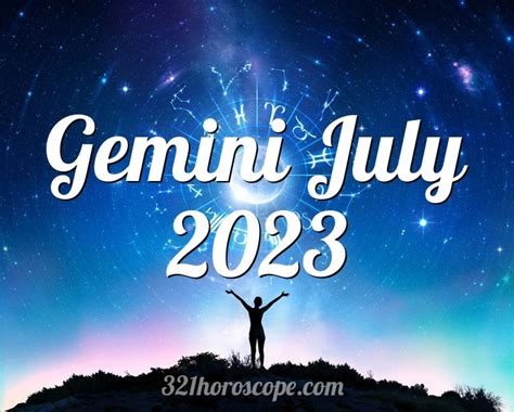 Horoscope Gemini July 2023 - tarot monthly horoscope