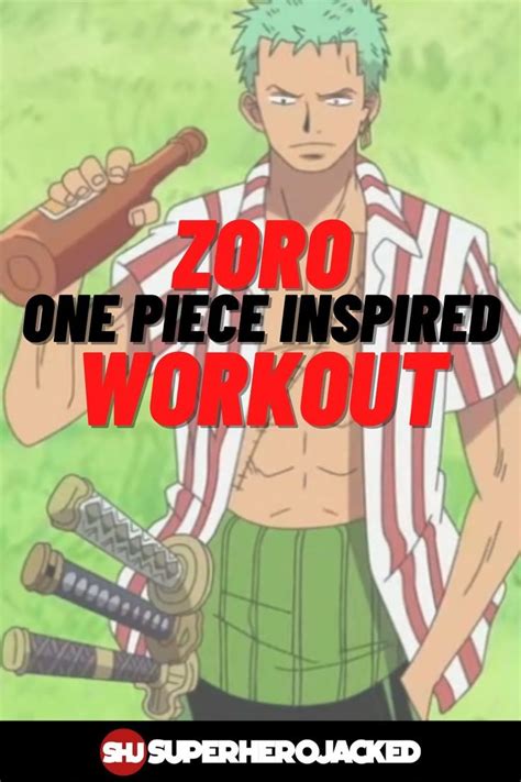 Roronoa Zoro Workout Routine: Train like Zoro from One Piece ...