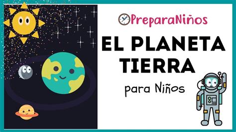 EL PLANETA TIERRA PARA NIÑOS DE PRIMARIA. ⏰ PreparaNiños.com La Tierra ...