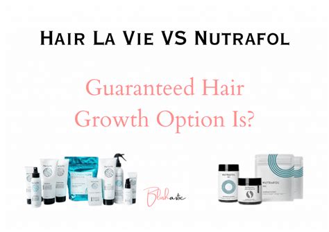 Hair La Vie VS Nutrafol | Guaranteed Hair Growth Option Is? - Blushastic