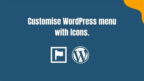 How to Add Icons to the WordPress Menu: Explained by 2 Simple Methods.