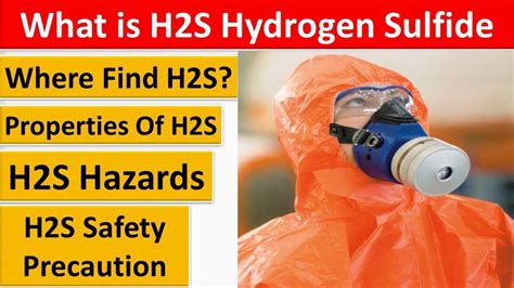 What is Hydrogen Sulfide (H2S) Gas | H2S Hazards | H2S Safety ...