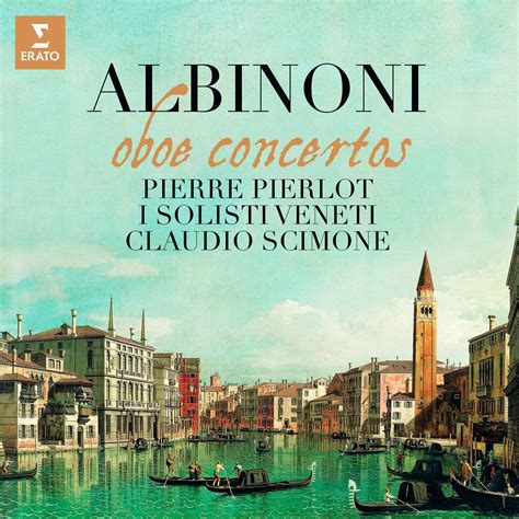 Albinoni: Oboe Concertos | Warner Classics