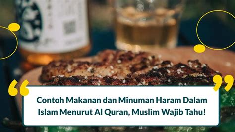 13 Contoh Makanan dan Minuman Haram, Umat Islam Wajib Tahu!