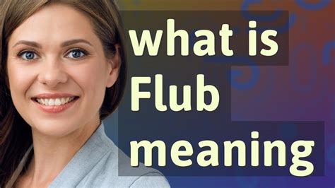 Flub | meaning of Flub - YouTube