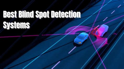 Top 15 Best Blind Spot Detection Systems - blindspotmonitor