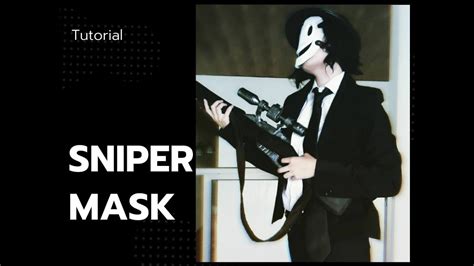 SNIPER MASK COSPLAY TUTORIAL - YouTube