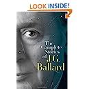 The Complete Stories of J. G. Ballard: J. G. Ballard, Martin Amis ...