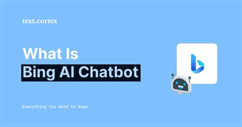 What Is Bing AI Chatbot - Everything You Need to Know