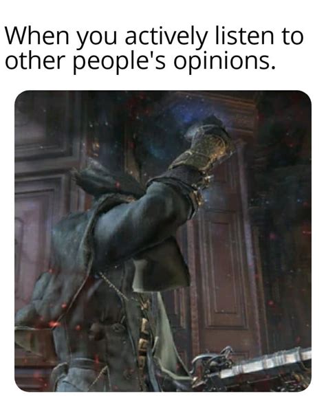 For my BloodBorne players : r/memes