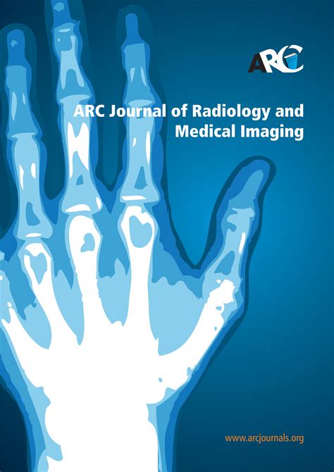 Radiology and Medical Imaging Journal | ARC Journals | Journals on ...