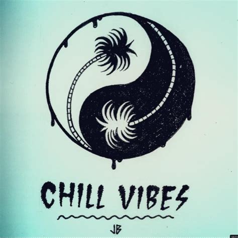 Chill Vibes Quotes. QuotesGram