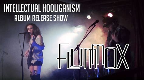 Flummox - “Intellectual Hooliganism” Album Release Show (Full Live Set ...