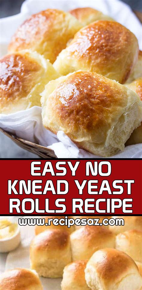 Easy No Knead Yeast Rolls Recipe - Page 2 of 2 - Recipes A to Z