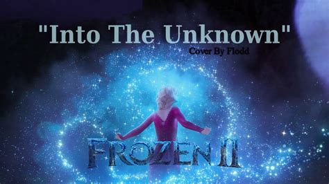 Into The Unknown - Frozen II『Cover』 - YouTube