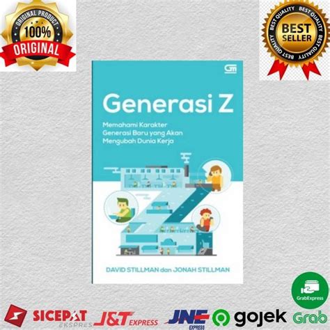 Jual Buku Generasi Z Memahami Karakter Generasi Baru Yang Akan Mengubah ...