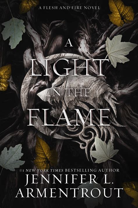 A Light in the Flame (Flesh and Fire, #2) by Jennifer L. Armentrout ...