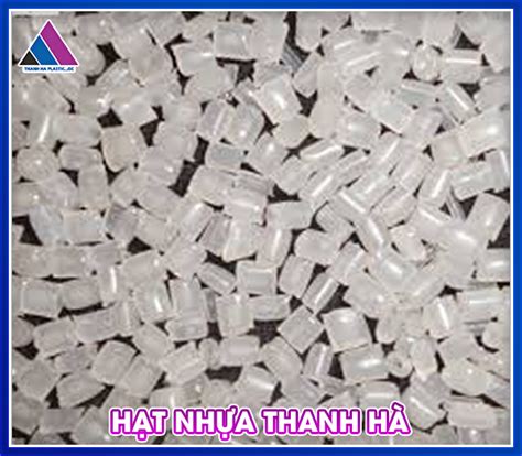 Nhựa Thanh Hà - Nhập khẩu và phân phối hạt nhựa nguyên sinh