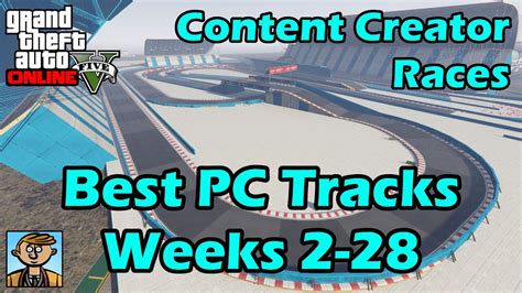 Best PC GTA Race Tracks (Live Stream Weeks 2-28) - GTA 5 Content ...