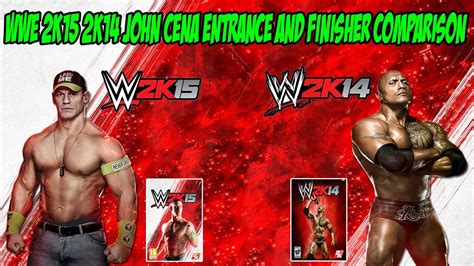 WWE 2K15 2K14 John Cena Entrance And Finisher Comparison - YouTube