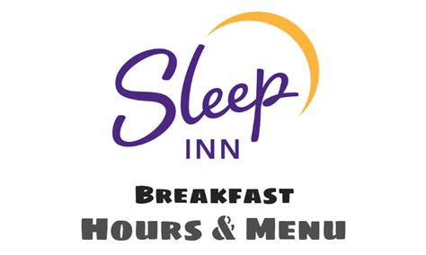 Sleep Inn Breakfast Hours & Menu 2024