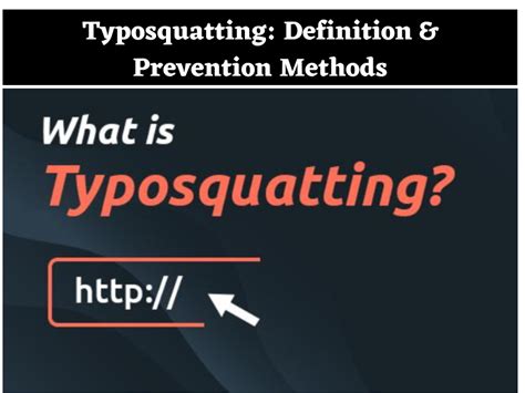 Typosquatting: Definition, Types & Prevention Methods