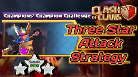 Champion' Champion Challenge Three Star Attack Strategy |Anshul Gamer ...