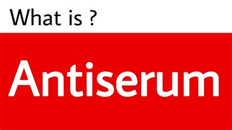 what is antiserum I antiserum production I antisera meaning - YouTube