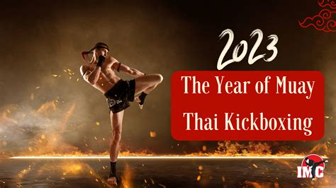 2023 is the Year of Muay Thai Kickboxing