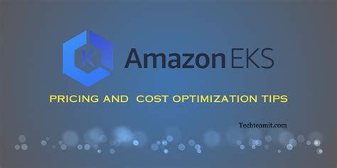 AWS Kubernetes Pricing & EKS Best Cost Optimization Tips