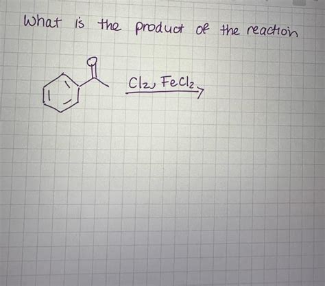 Solved What is the product of the reaction Cl2,FeCl2 | Chegg.com