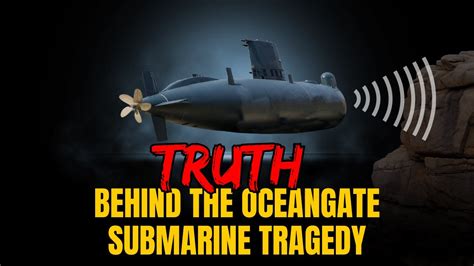 US Navy Reveals TERRIFYING Truth Behind The Ocean Gate Submarine ...