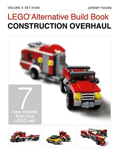 LEGO® Alternative Build Book: Construction Overhaul eBook : Young ...