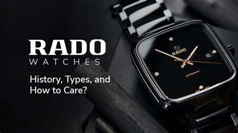 Rado Watches - History, Types, and How to Care for Them?