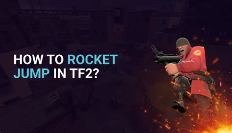 How to Rocket Jump in TF2? Complete Guide