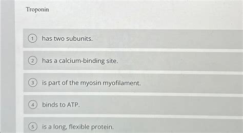 Solved Troponinhas two subunits.has a calcium-binding | Chegg.com