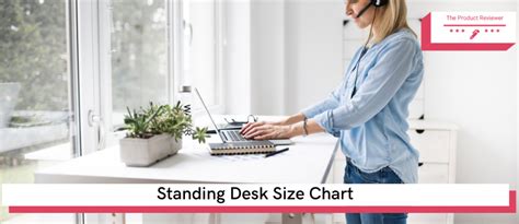 Standing Desk Size Chart - The Product Reviewer