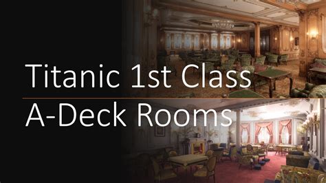 Titanic A-Deck 1st Class Rooms - YouTube