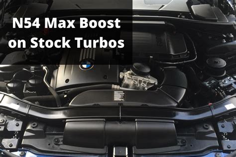 BMW N54 Max Boost on Stock Turbos - BMW Tuning