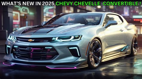 The 2025 Chevy Chevelle Convertible : Unveiling the 2025 Model - YouTube