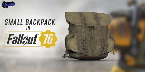 Fallout 76 Backpack Guide - The Arcade Man