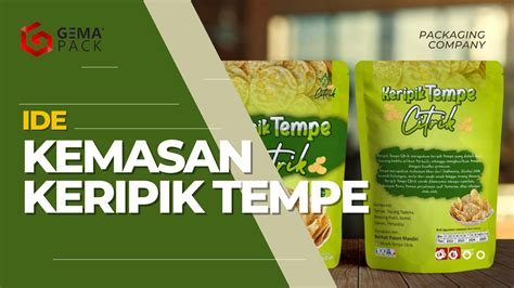 Ide Kemasan Keripik Tempe Yang Menarik - Gemapack - Kustom Kemasan ...