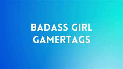 400+ Badass Girl Gamertags for Gaming Girls