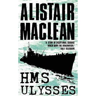 HMS Ulysses by Alistair MacLean — Reviews, Discussion, Bookclubs, Lists