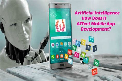 Artificial Intelligence (AI) Has Revolutionized Mobile App Development